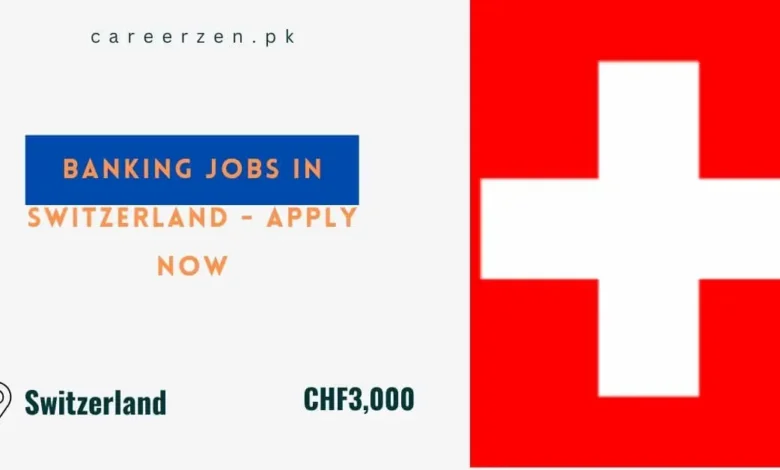 Banking jobs in Switzerland