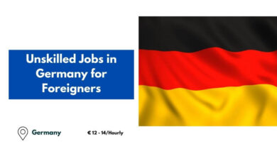 Unskilled Jobs in Germany for Foreigners