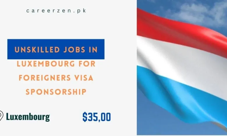 Unskilled Jobs in Luxembourg