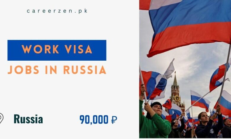 Work VISA Jobs in Russia