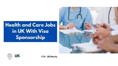 Health and Care Jobs in UK With Visa Sponsorship