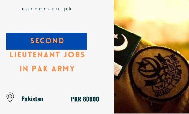 Second Lieutenant Jobs in Pak Army