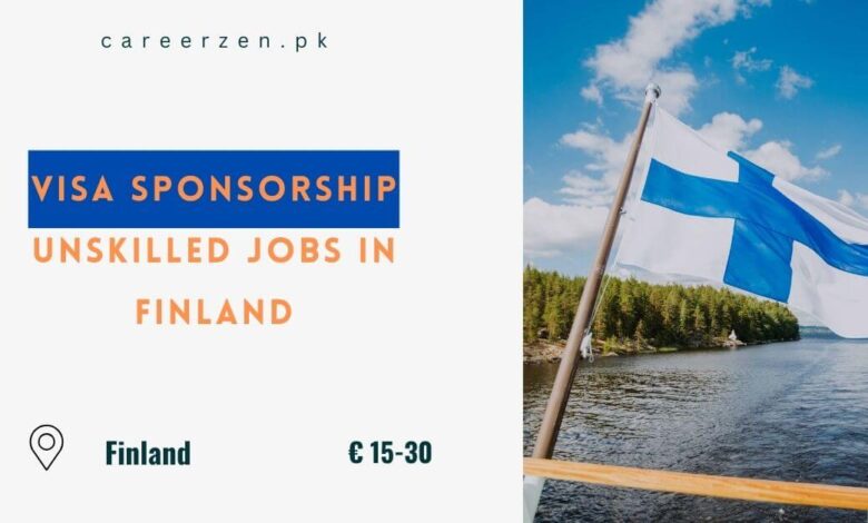 Visa Sponsorship Unskilled Jobs in Finland