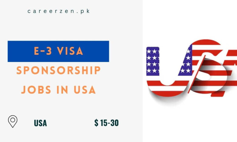 E-3 Visa Sponsorship Jobs in USA