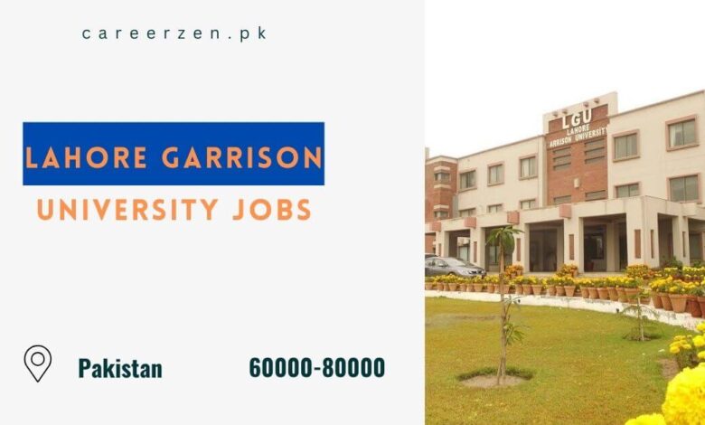 Lahore Garrison University Jobs