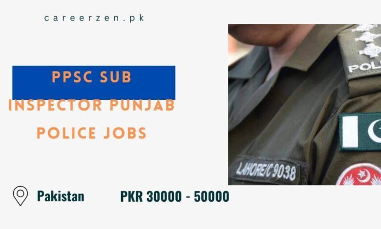 PPSC Sub Inspector Punjab Police Jobs