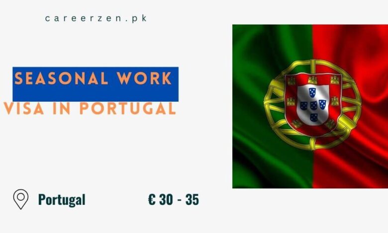 Seasonal Work Visa in Portugal