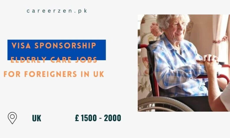 Visa Sponsorship Elderly Care Jobs for Foreigners in UK