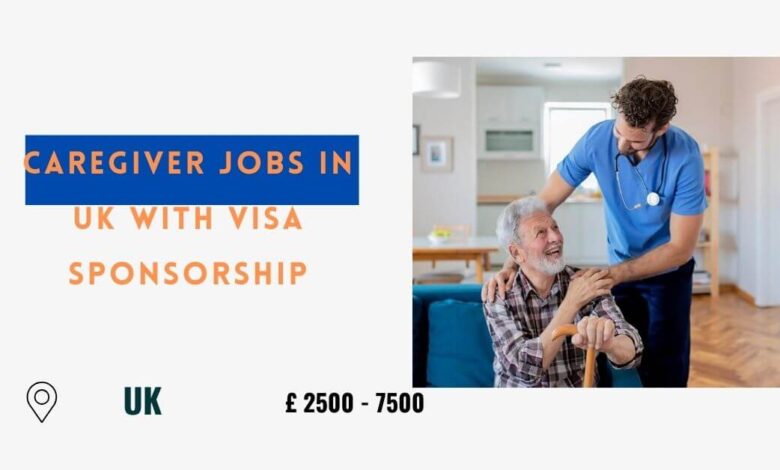 Caregiver Jobs in UK with Visa Sponsorship