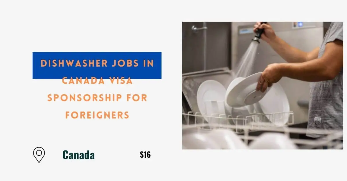Dishwasher Jobs in Canada Visa Sponsorship For Foreigners
