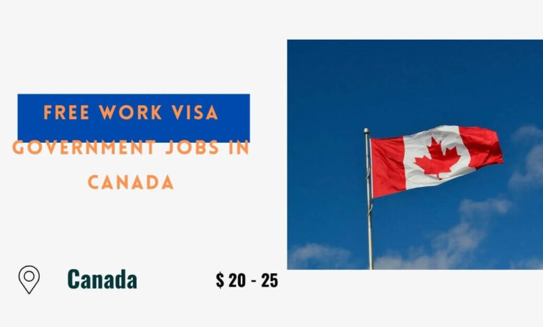 Free Work Visa Government Jobs in Canada