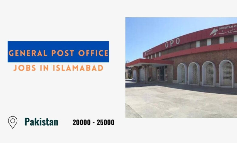 General Post Office Jobs in Islamabad