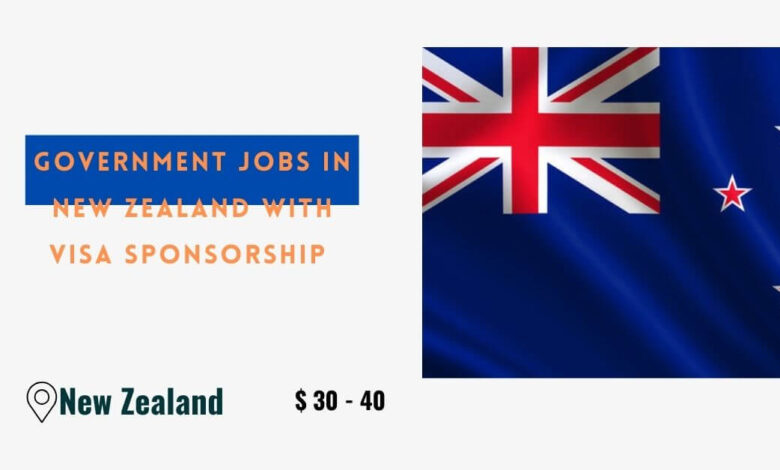 Government Jobs in New Zealand with Visa Sponsorship