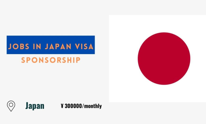 Jobs in Japan Visa Sponsorship