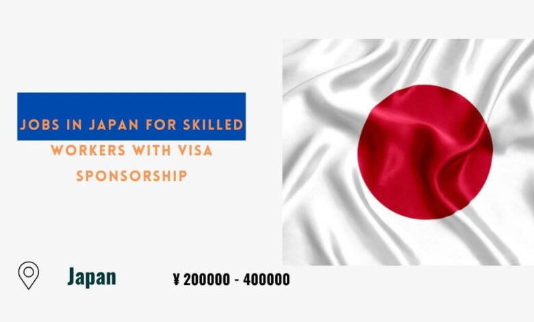 Jobs in Japan for Skilled Workers with Visa Sponsorship