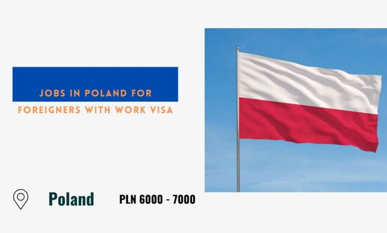 Jobs in Poland For Foreigners with Work Visa