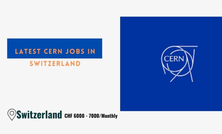 Latest CERN Jobs in Switzerland