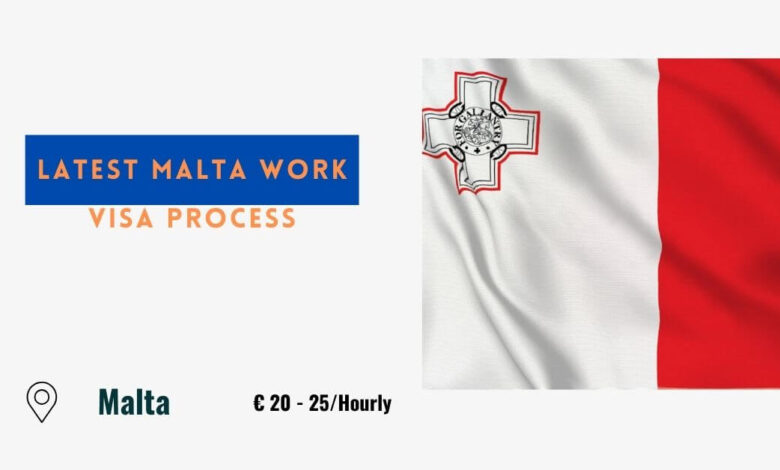 Latest Malta Work Visa Process