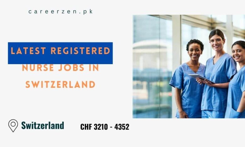 Latest Registered Nurse Jobs in Switzerland