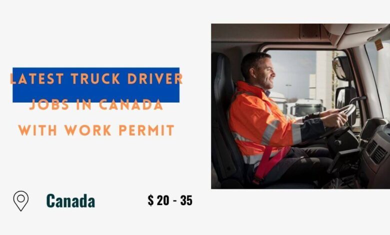 Latest Truck Driver Jobs in Canada with Work Permit