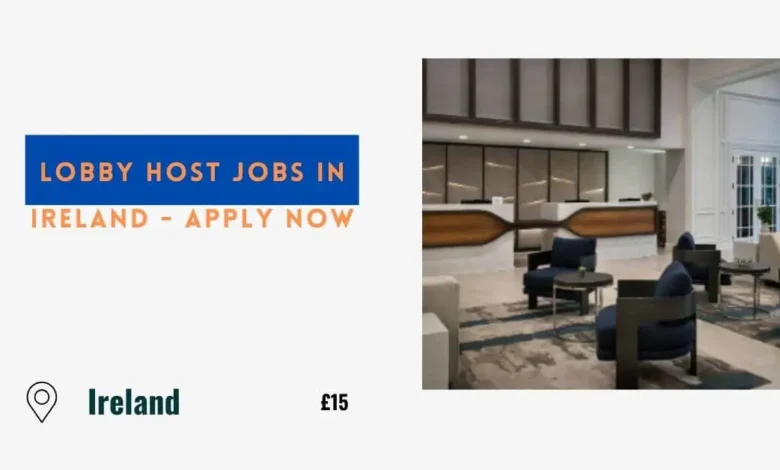 Lobby Host Jobs in Ireland