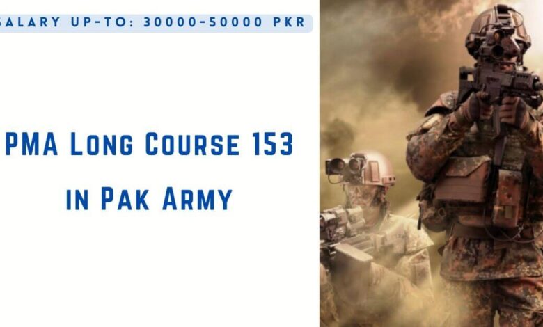 PMA Long Course 153 in Pak Army