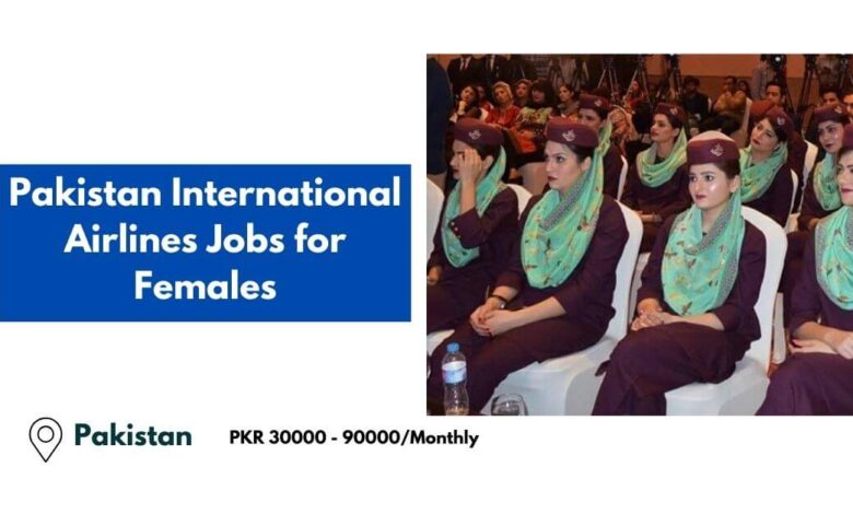 Pakistan International Airlines Jobs for Females