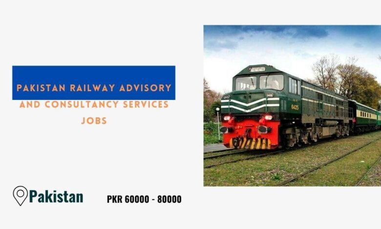 Pakistan Railway Advisory and Consultancy Services Jobs