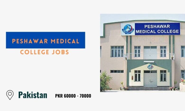 Peshawar Medical College Jobs