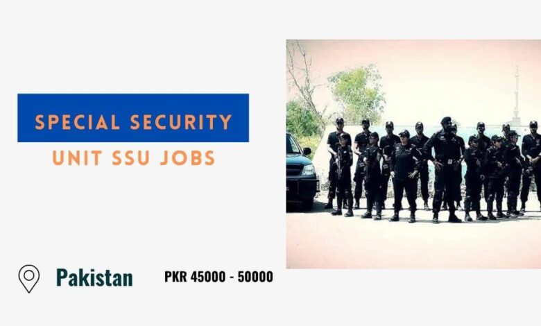 Special Security Unit SSU Jobs