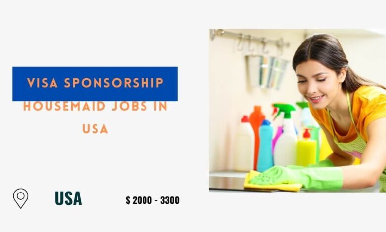 VISA Sponsorship Housemaid Jobs in USA