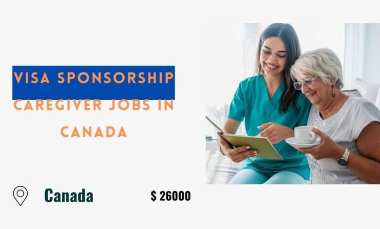 Visa Sponsorship Caregiver Jobs in Canada