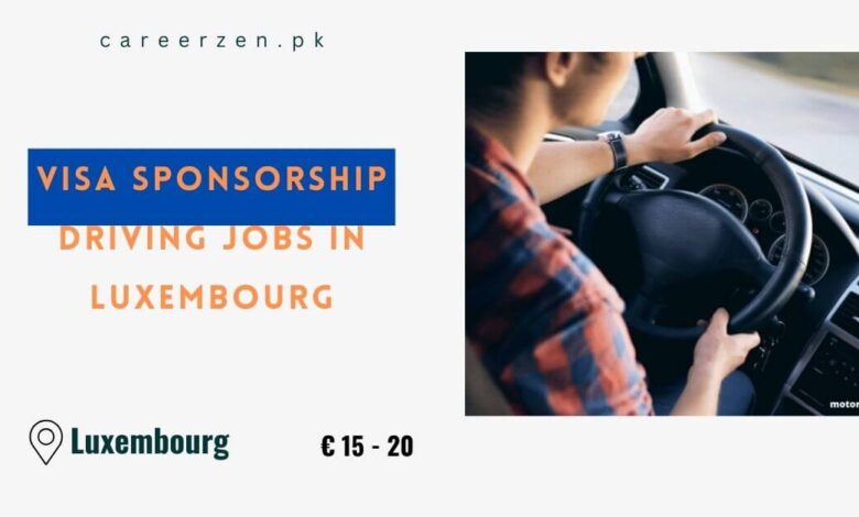 Visa Sponsorship Driving Jobs in Luxembourg