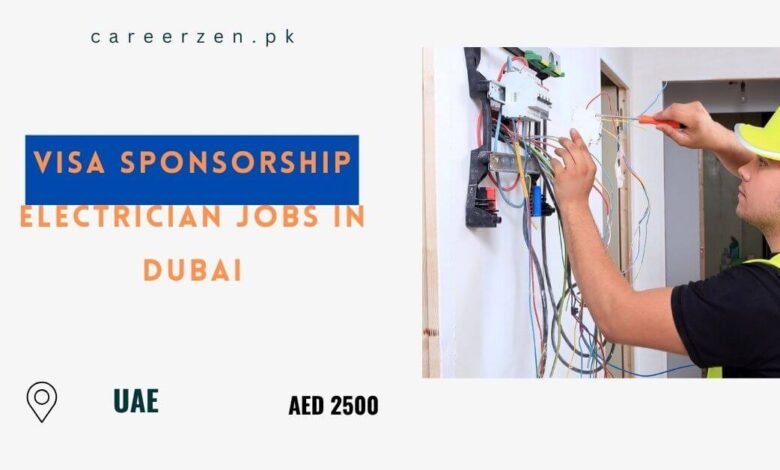 Visa Sponsorship Electrician Jobs in Dubai