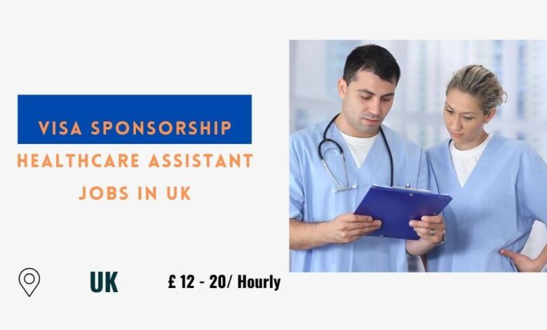 Visa Sponsorship Healthcare Assistant Jobs in UK