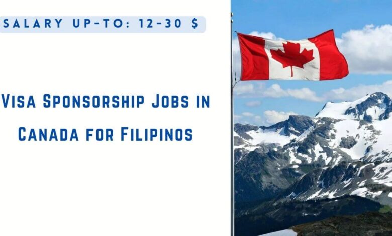 Visa Sponsorship Jobs in Canada for Filipinos