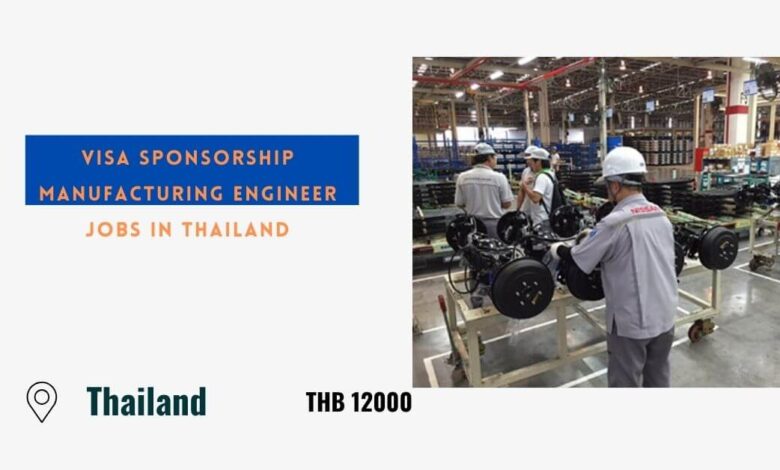 Visa Sponsorship Manufacturing Engineer Jobs in Thailand