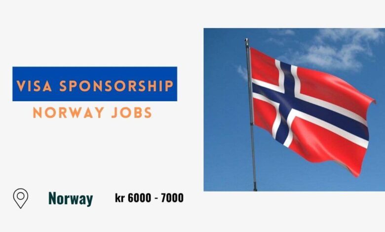 Visa Sponsorship Norway Jobs