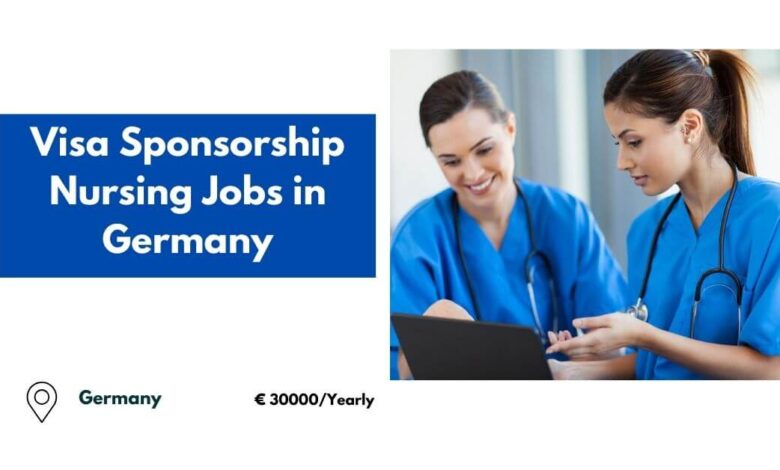 Visa Sponsorship Nursing Jobs in Germany