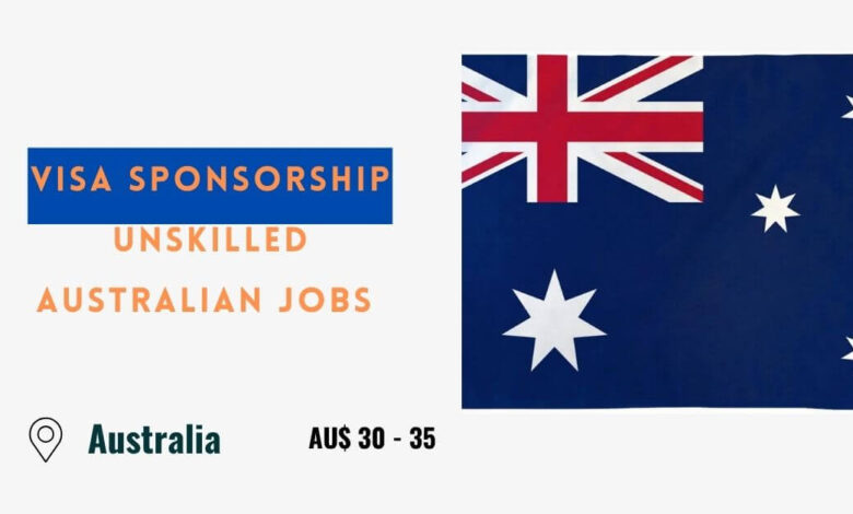 Visa Sponsorship Unskilled Australian Jobs