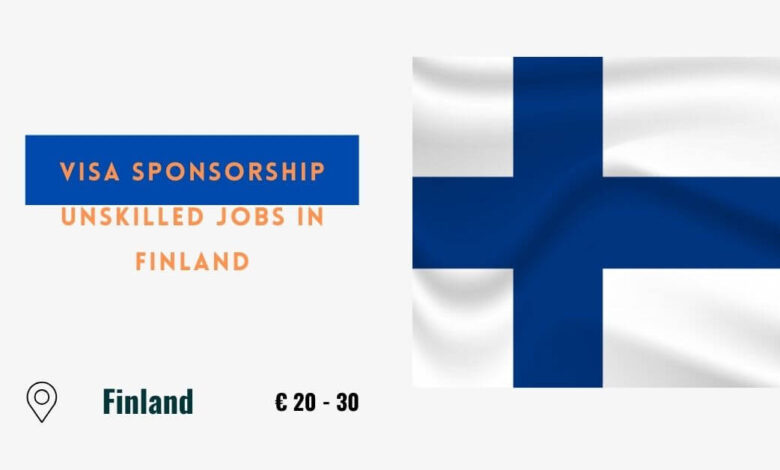 Visa Sponsorship Unskilled Jobs in Finland