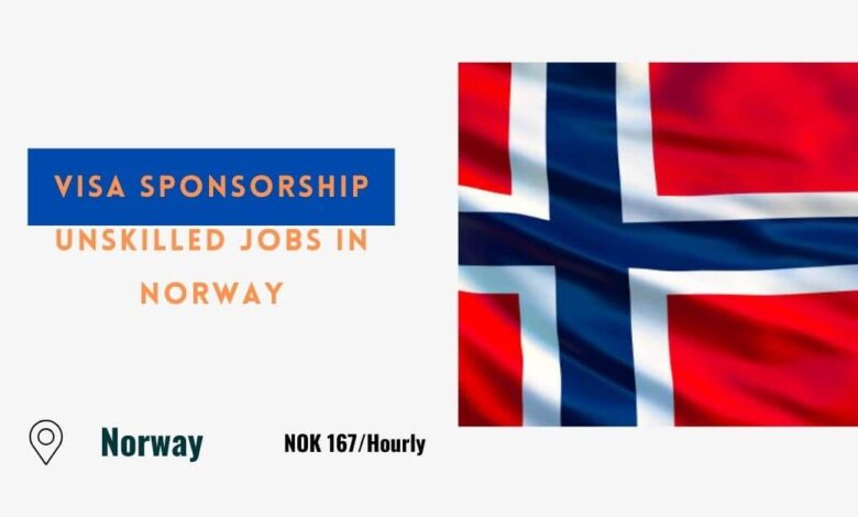 Visa Sponsorship Unskilled Jobs in Norway