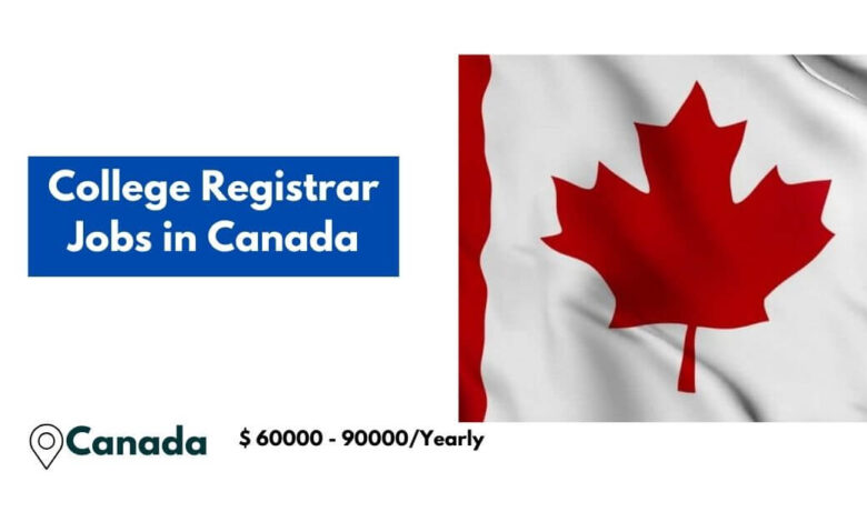 College Registrar Jobs in Canada