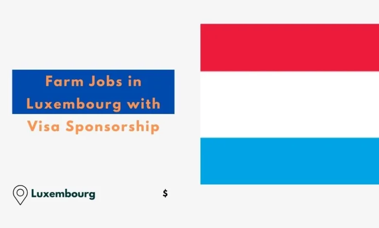 Farm Jobs in Luxembourg