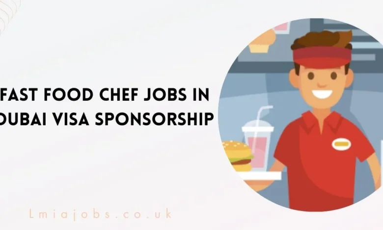 Fast Food Chef Jobs in Dubai