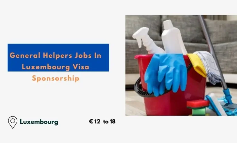 General Helpers Jobs In Luxembourg