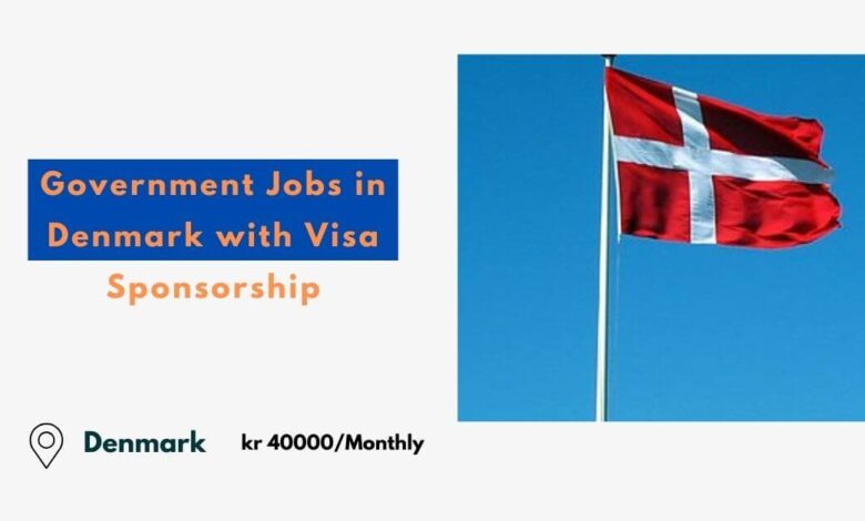 Government Jobs in Denmark with Visa Sponsorship