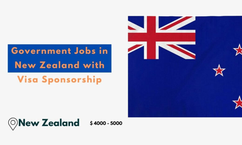 Government Jobs in New Zealand with Visa Sponsorship