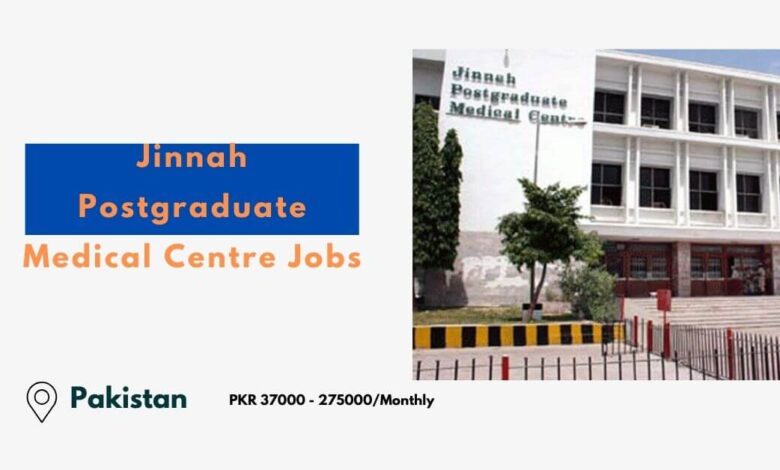 Jinnah Postgraduate Medical Centre Jobs