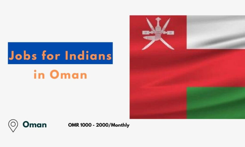 Jobs for Indians in Oman